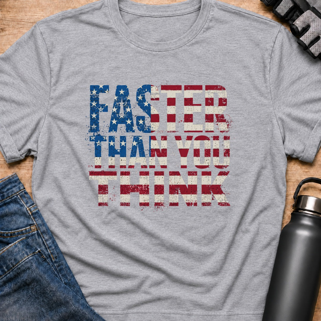 Printify T-Shirt Sport Grey / S faster then you think T-Shirt faster then you think T-Shirt