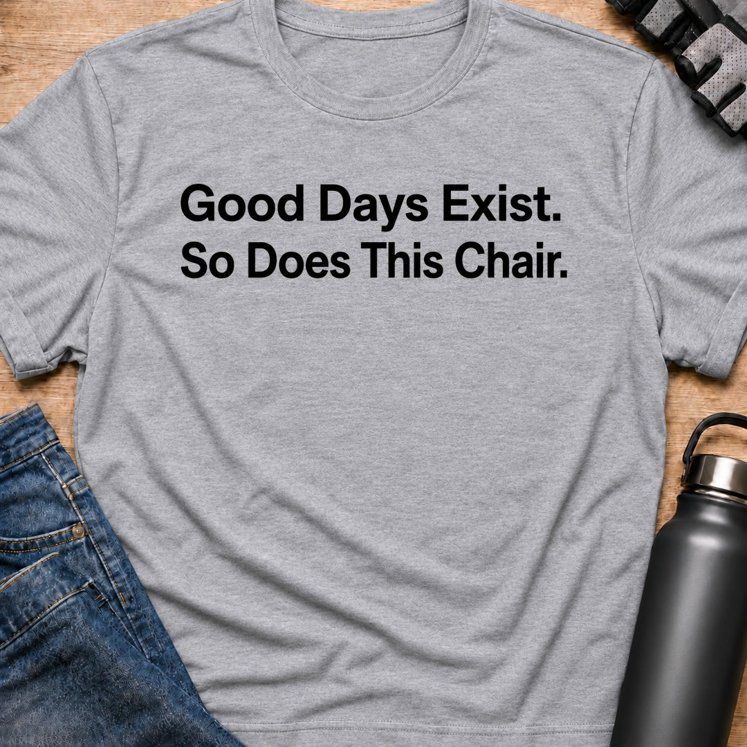 Printify T-Shirt Sport Grey / S Good Days Exist T-Shirt Good Days Exist T-Shirt