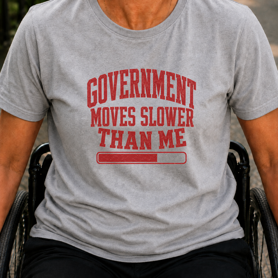 Printify T-Shirt Sport Grey / S Government Runs Slower Than Me T-Shirt Government Runs Slower Than Me T-Shirt