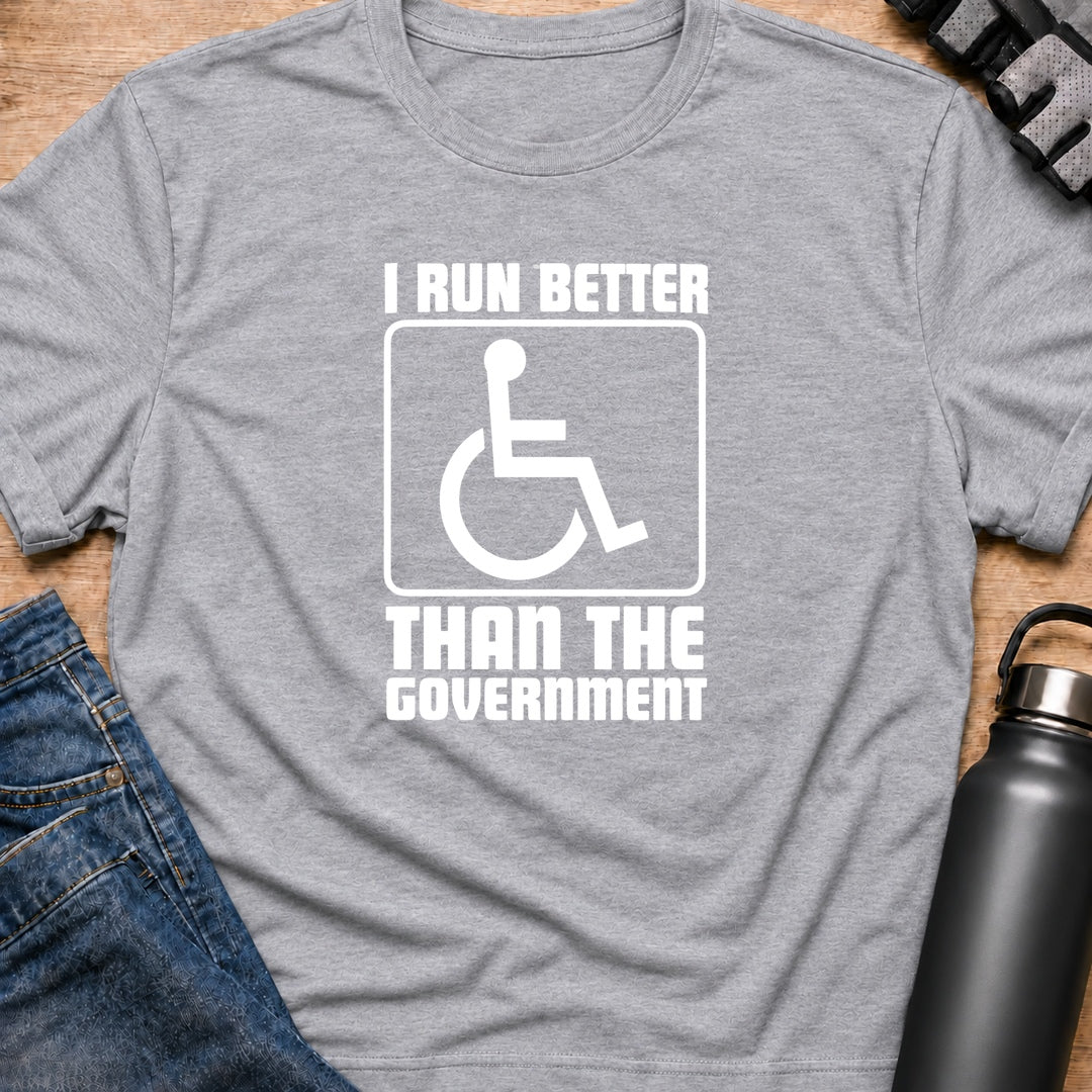 Printify T-Shirt Sport Grey / S I Run Better Than The Government T-Shirt I Run Better Than The Government T-Shirt