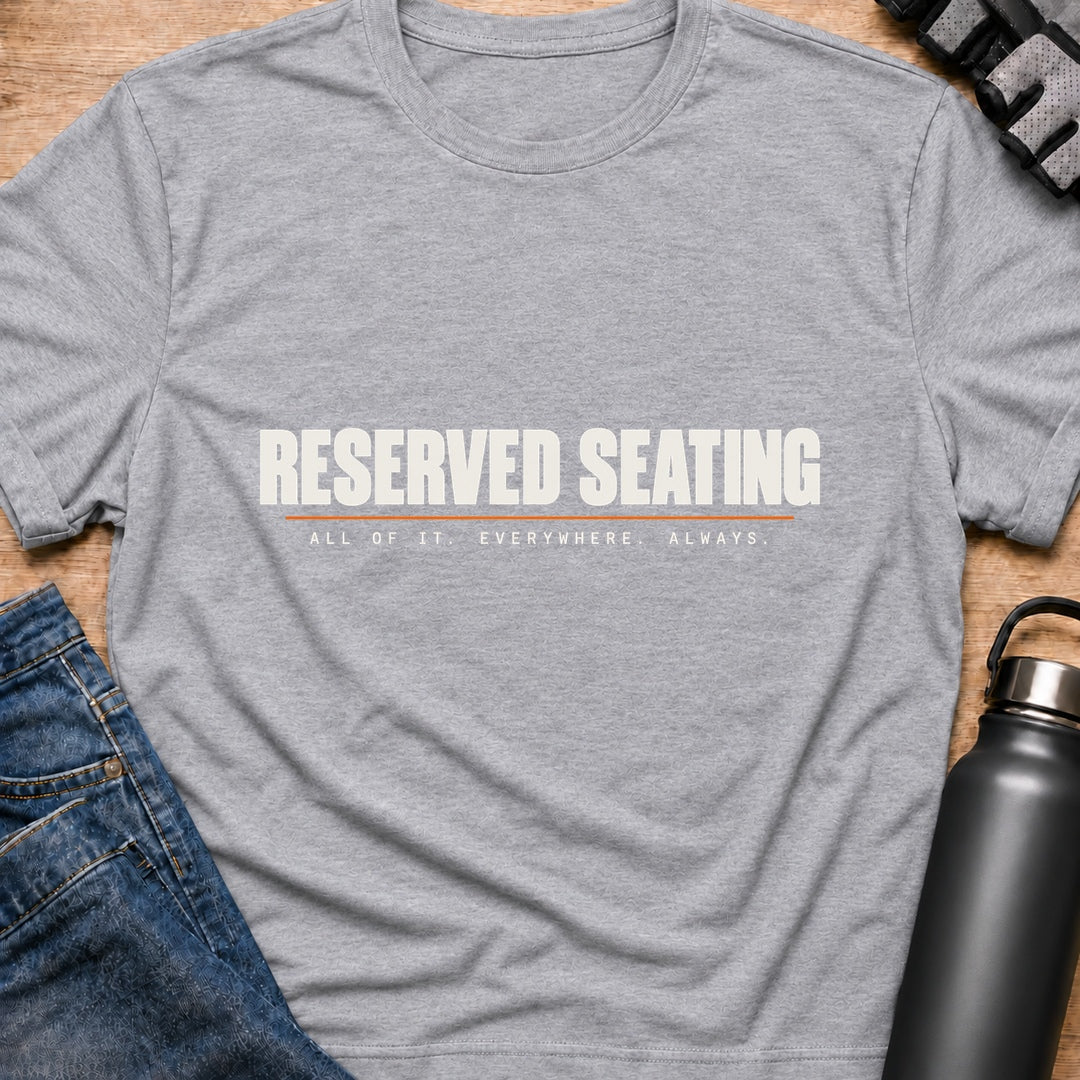 Printify T-Shirt Sport Grey / S Reserved Seating T-Shirt Reserved Seating T-Shirt