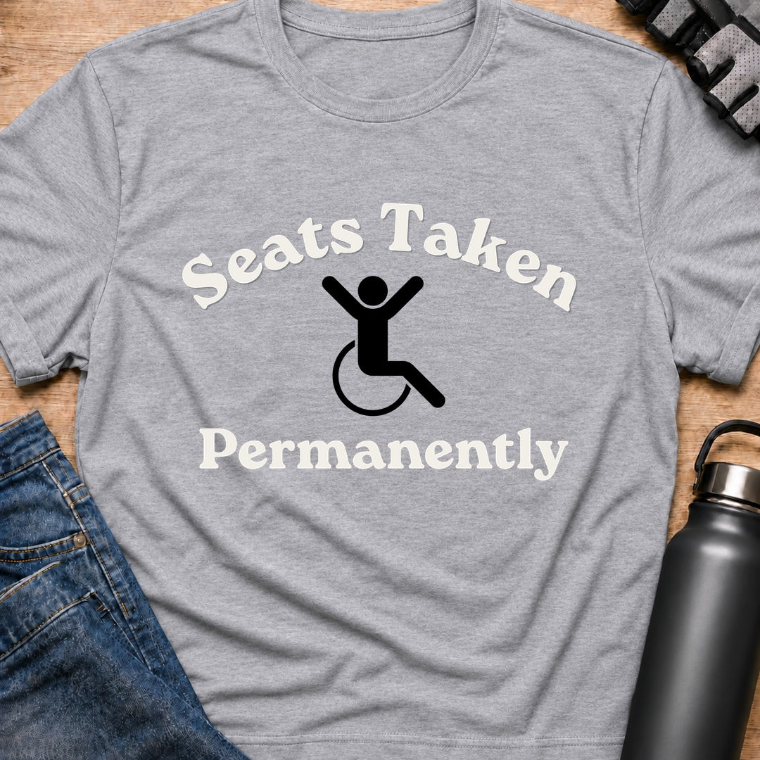 Printify T-Shirt Sport Grey / S Seats Taken  T-Shirt Seats Taken  T-Shirt