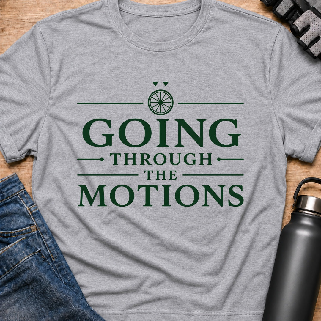 Printify T-Shirt Sport Grey / S Through The Motions T-Shirt Through The Motions T-Shirt