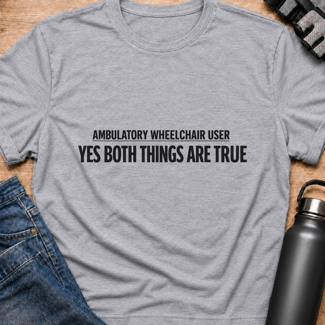 Printify T-Shirt Sport Grey / S Yes Both Things Are True T-Shirt Yes Both Things Are True T-Shirt